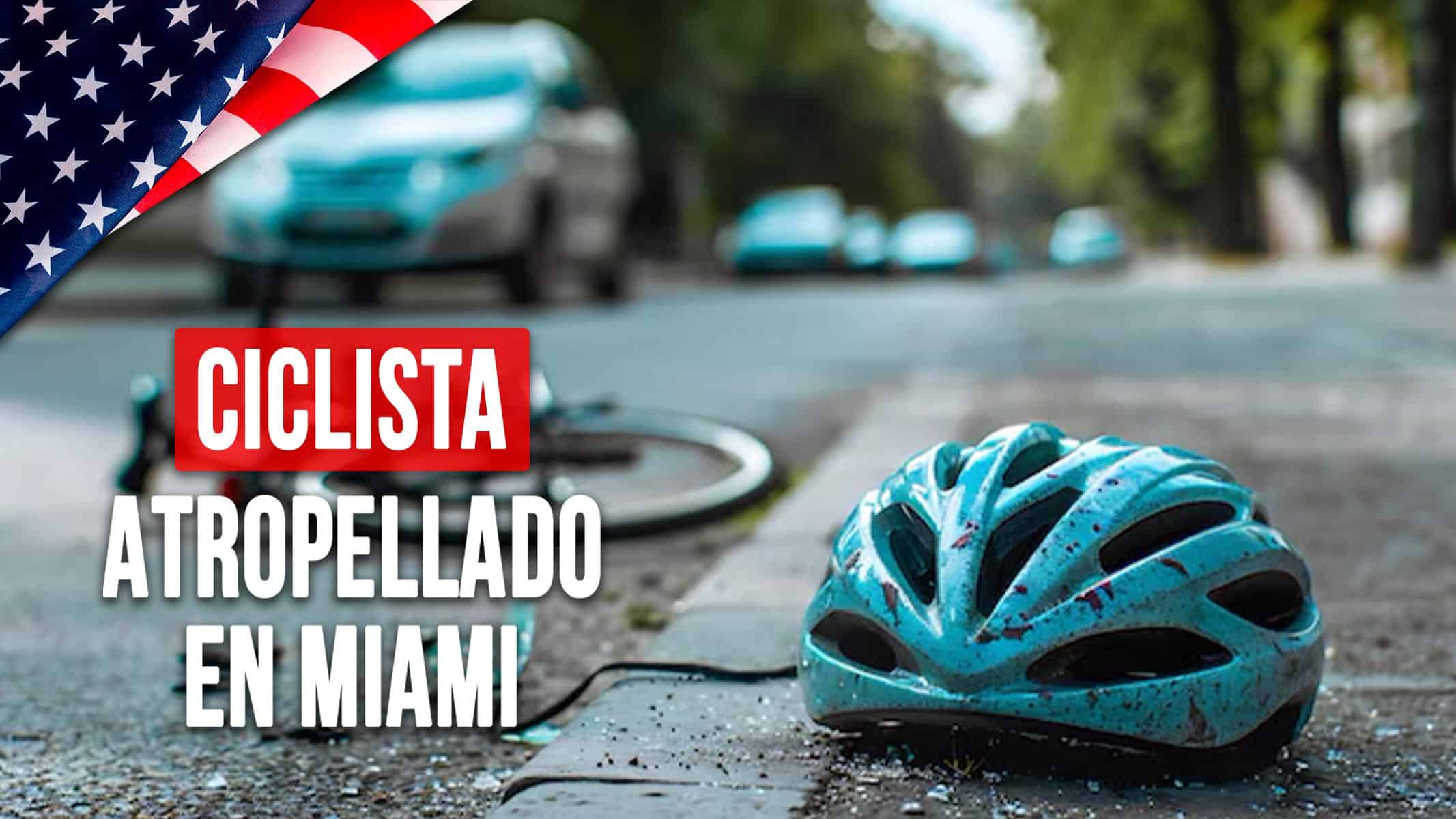 Precaución: Gravemente Herido Ciclista Atropellado en Miami