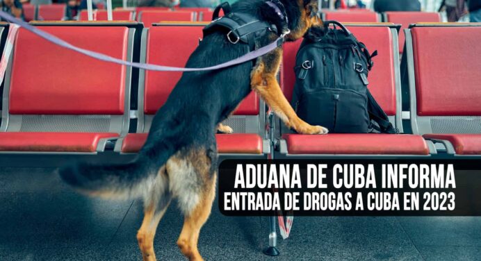 ¿Ha Aumentado la Entrada de Drogas a Cuba en 2023? La Aduana Informa