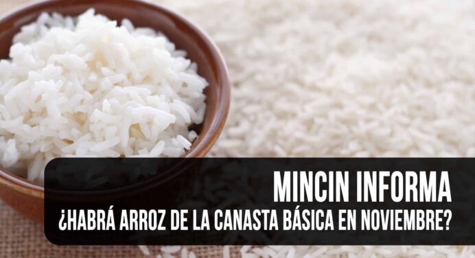 ¿Habrá Arroz de la Canasta Familiar para el Mes de Noviembre? Esto Dice el MINCIN