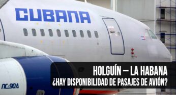 ¿Hay Disponibilidad de Pasajes de Avión Holguín – La Habana? Esto Dice Cubana