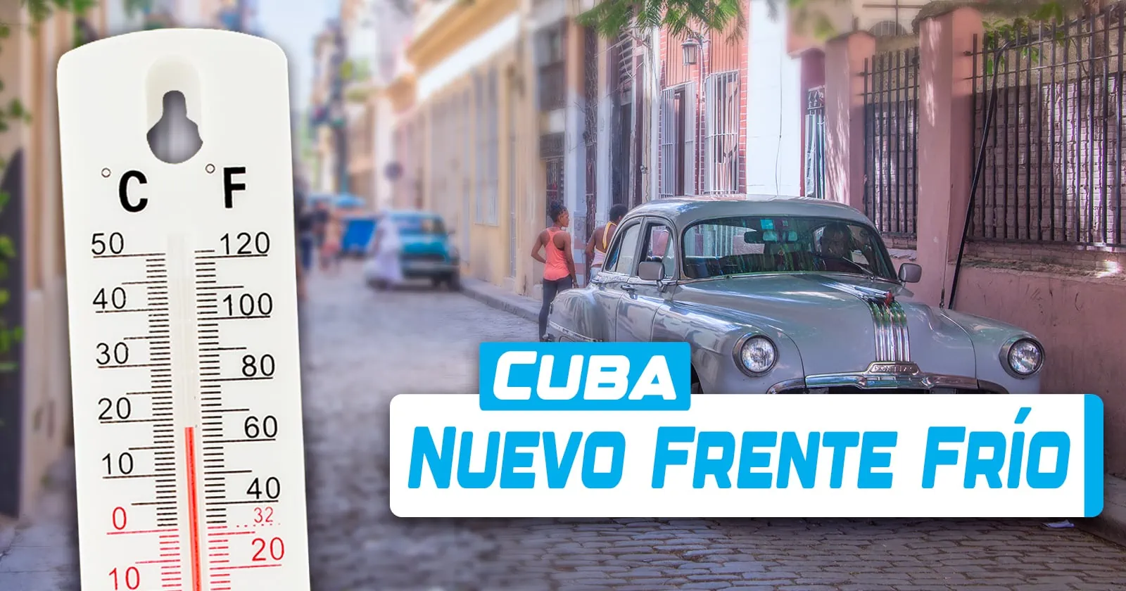 Impactará Frente Frío en Cuba: Esto es lo que se Espera