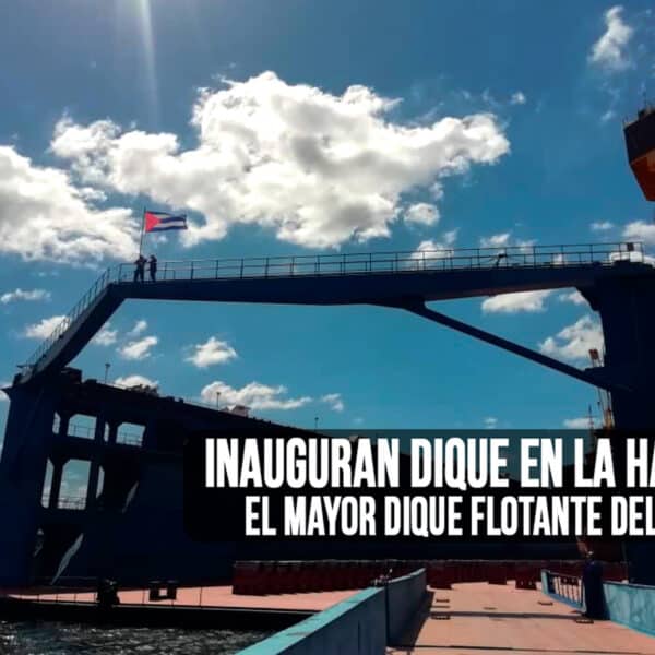 Inauguran en la Habana el Mayor Dique Flotante del Caribe