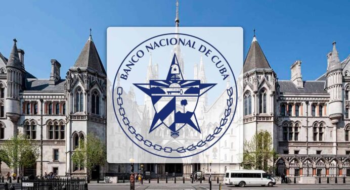 Juicio Contra el Banco Central de Cuba: Esto Acontece en Londres 