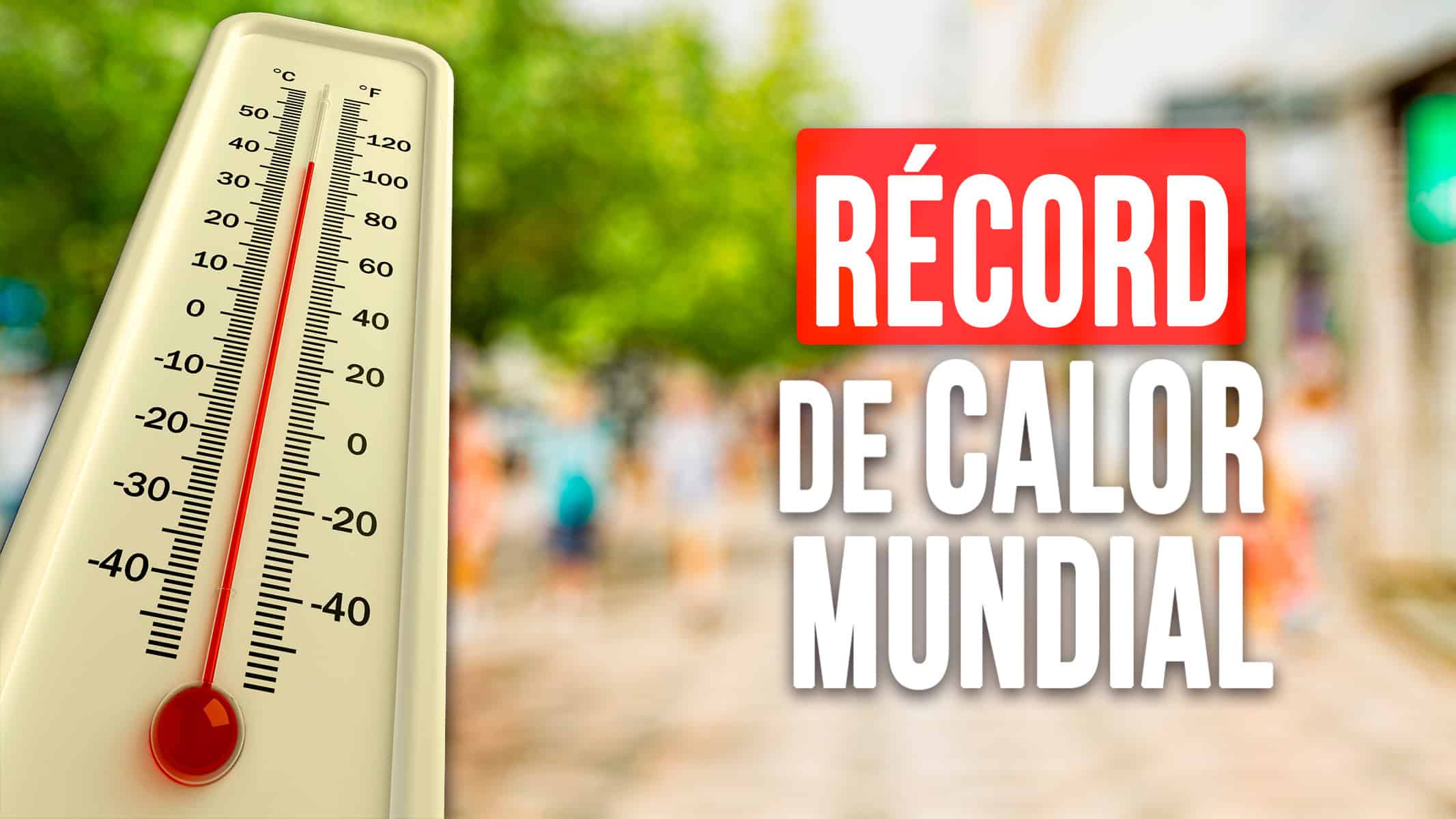 Junio Bate Récord de Calor Mundial ¿Qué Pasará Este Verano?