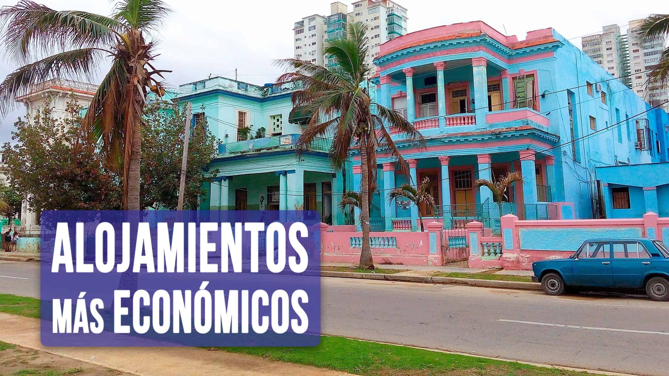Las Opciones de Alojamiento Más Económicas en La Habana