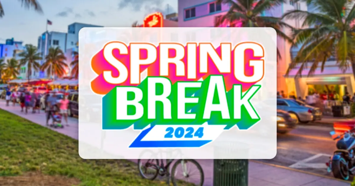 ¿Listo Para el Spring Break 2024 en Miami? Conoce Antes las