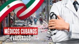 Médicos Cubanos Evacuados de México por Aumento de Violencia