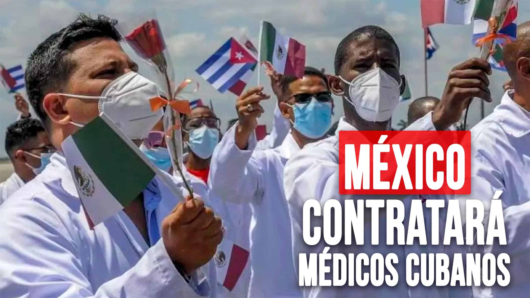 México Contratará a Otros 3800 Médicos Cubanos