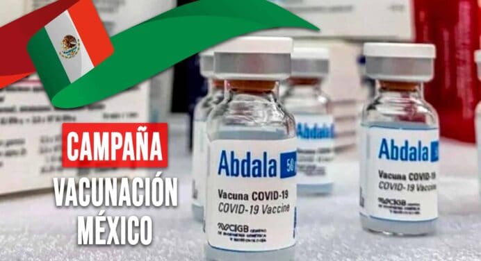 México Incluye Abdala en su Campaña de Vacunación