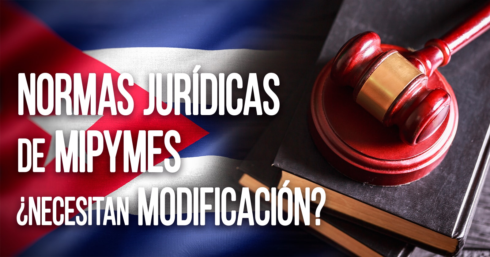 Mipymes Cubanas modificar normas juridicas