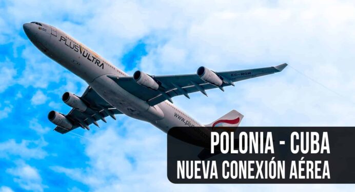 Nueva Conexión Aérea Polonia – Cuba Próximamente con Esta Aerolínea