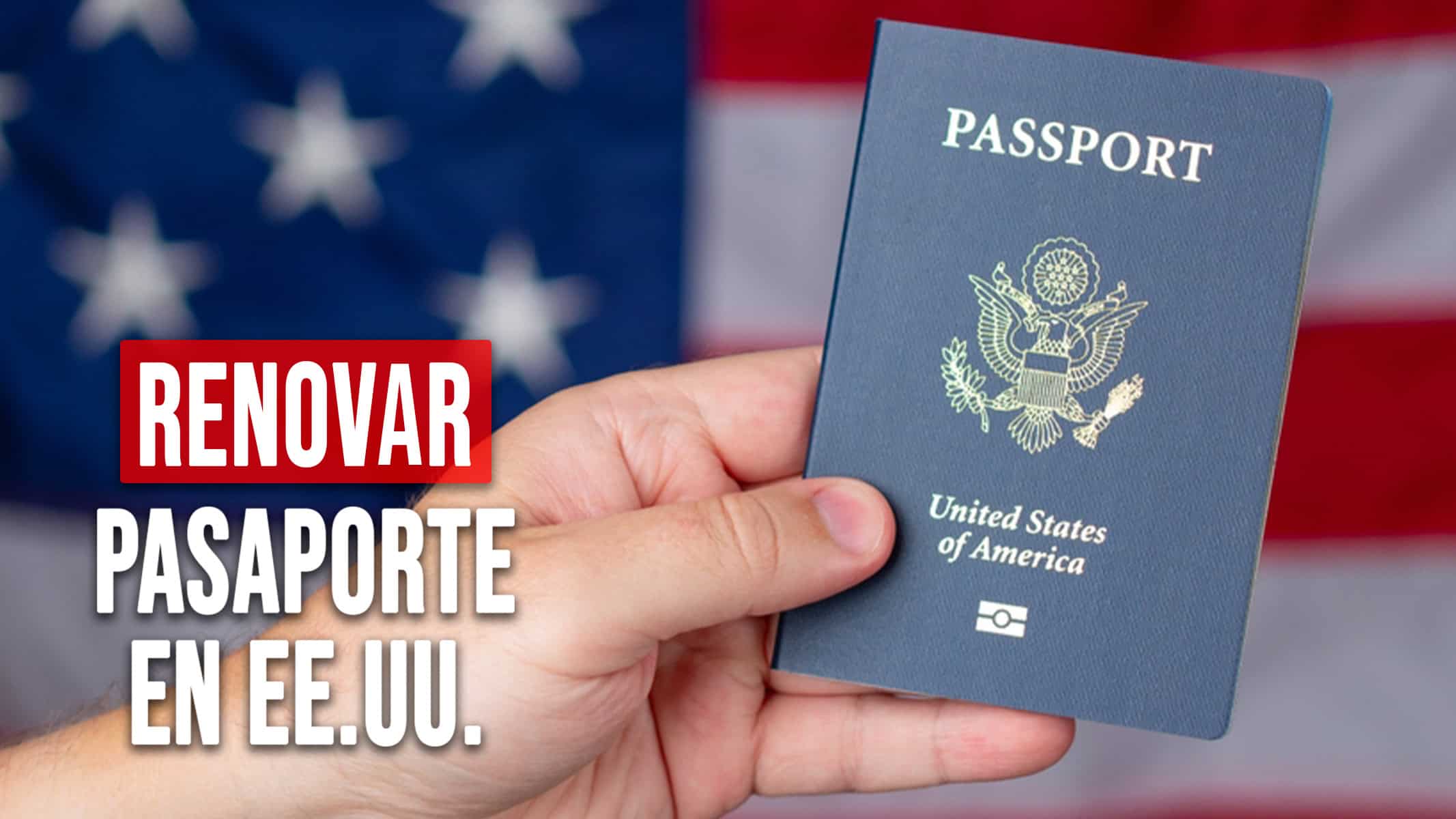 Nueva Forma de Renovar tu Pasaporte en EE.UU. Sin Complicaciones: ¡Descubre Cómo!