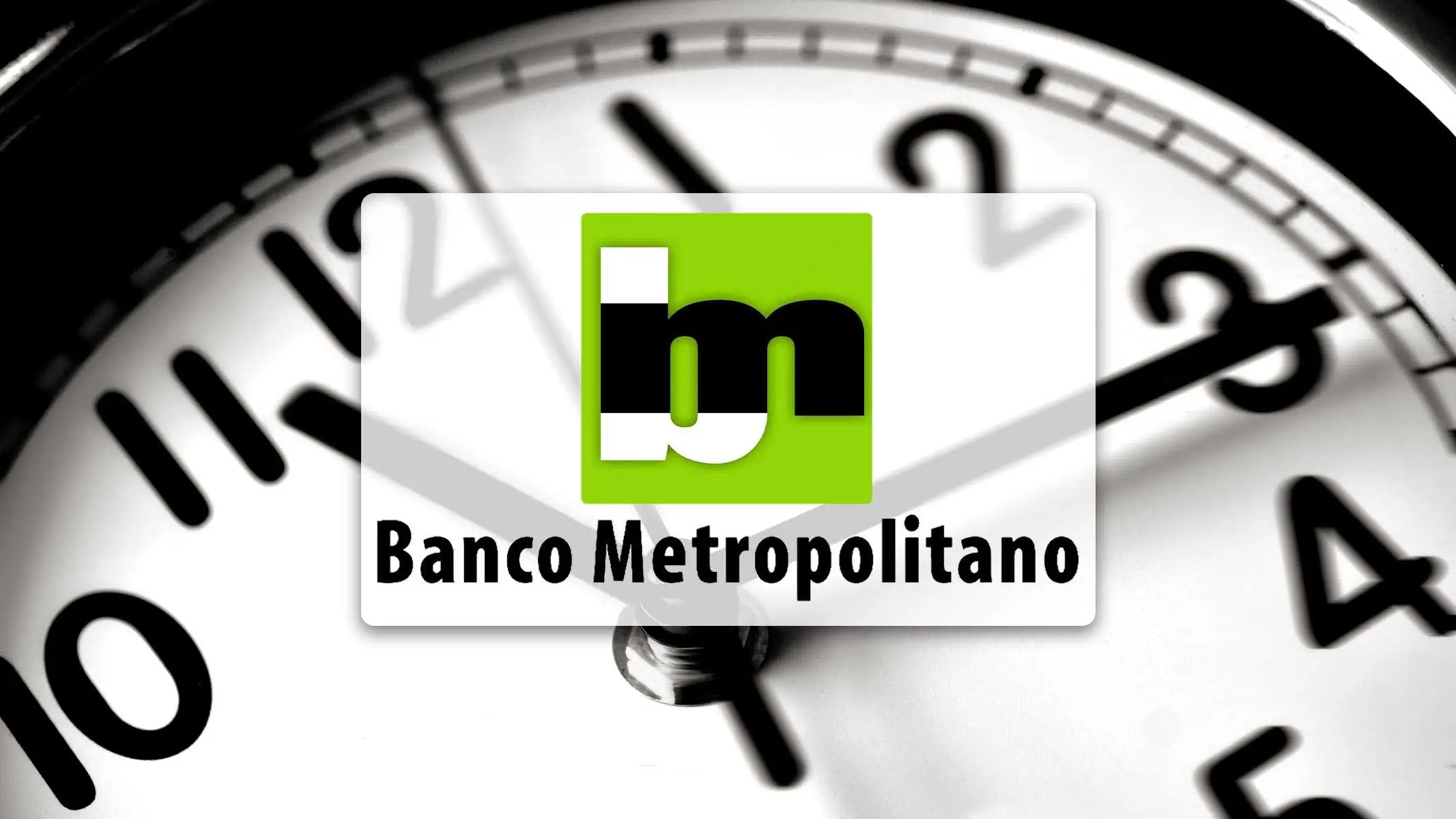 Nuevo Horario en Banco Metropolitano para Ahorro Energético