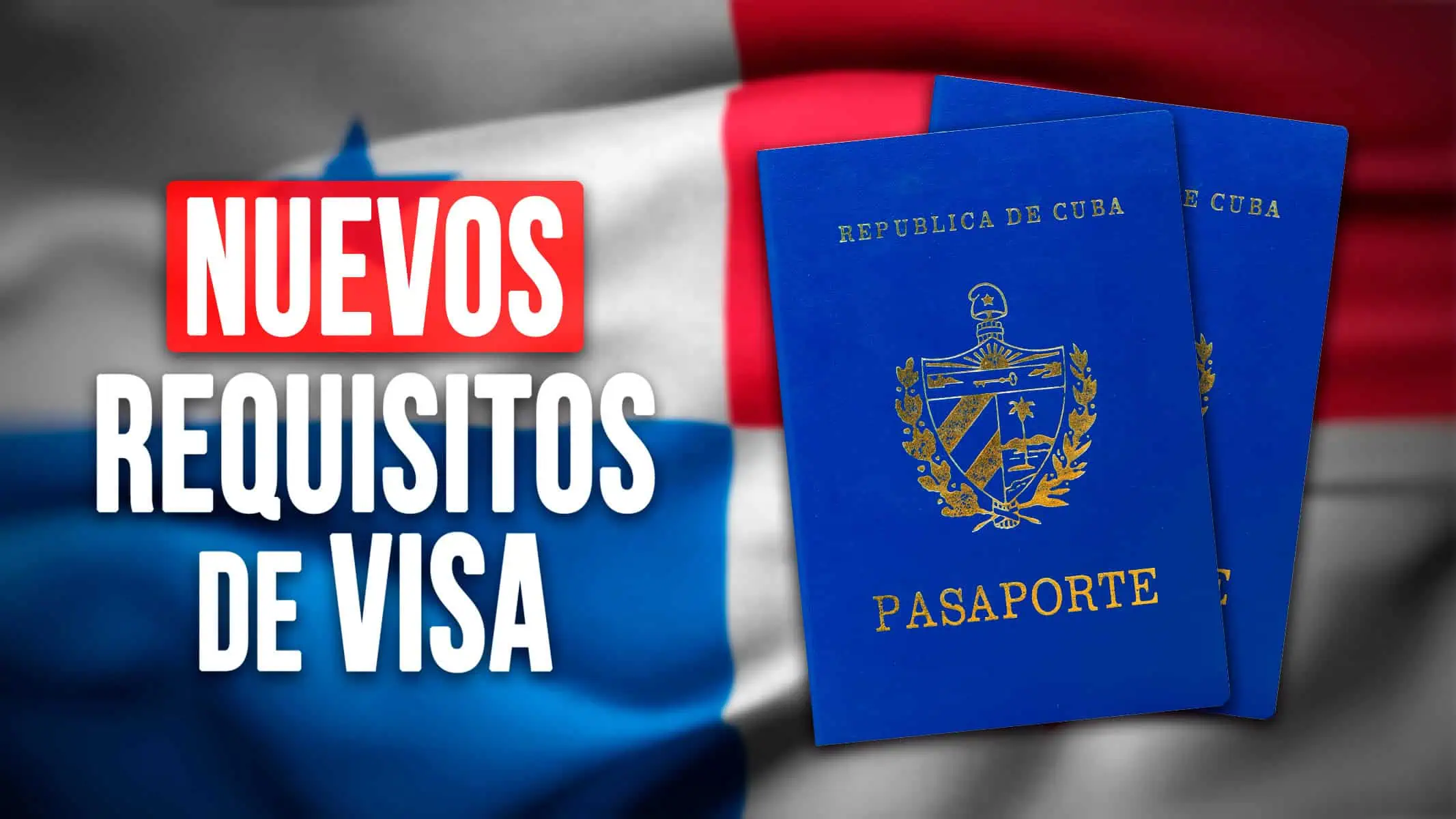 Nuevos Requisitos de Visa Para Cubanos en Panamá