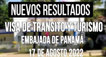 Nuevos Resultados de Visa de Tránsito y Turismo para Panamá 17 de Agosto