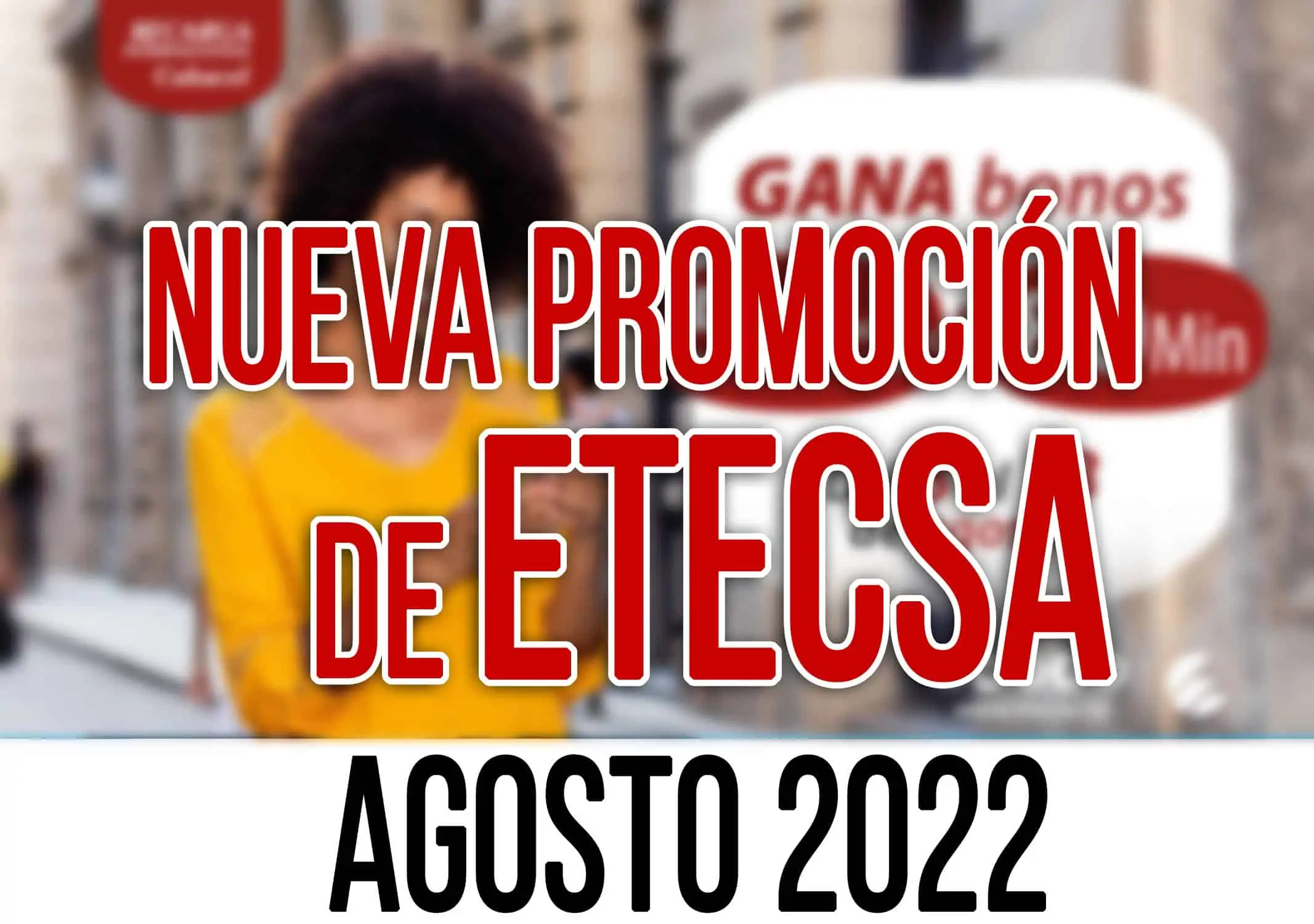 Oferta de Recarga Internacional de ETECSA para Agosto 2022