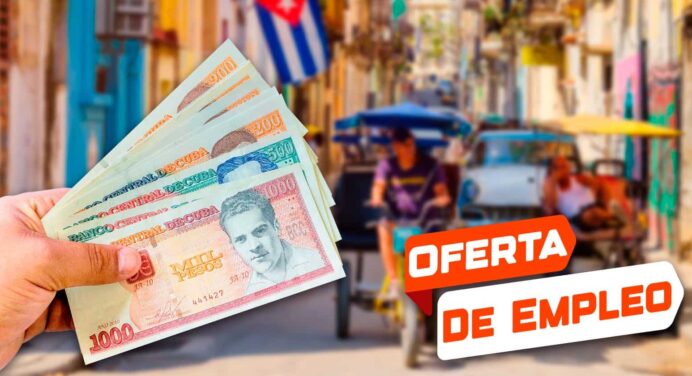 Ofertas de Trabajo: Plazas por Hasta $15000 Pesos Mensuales en Empresa Cubana