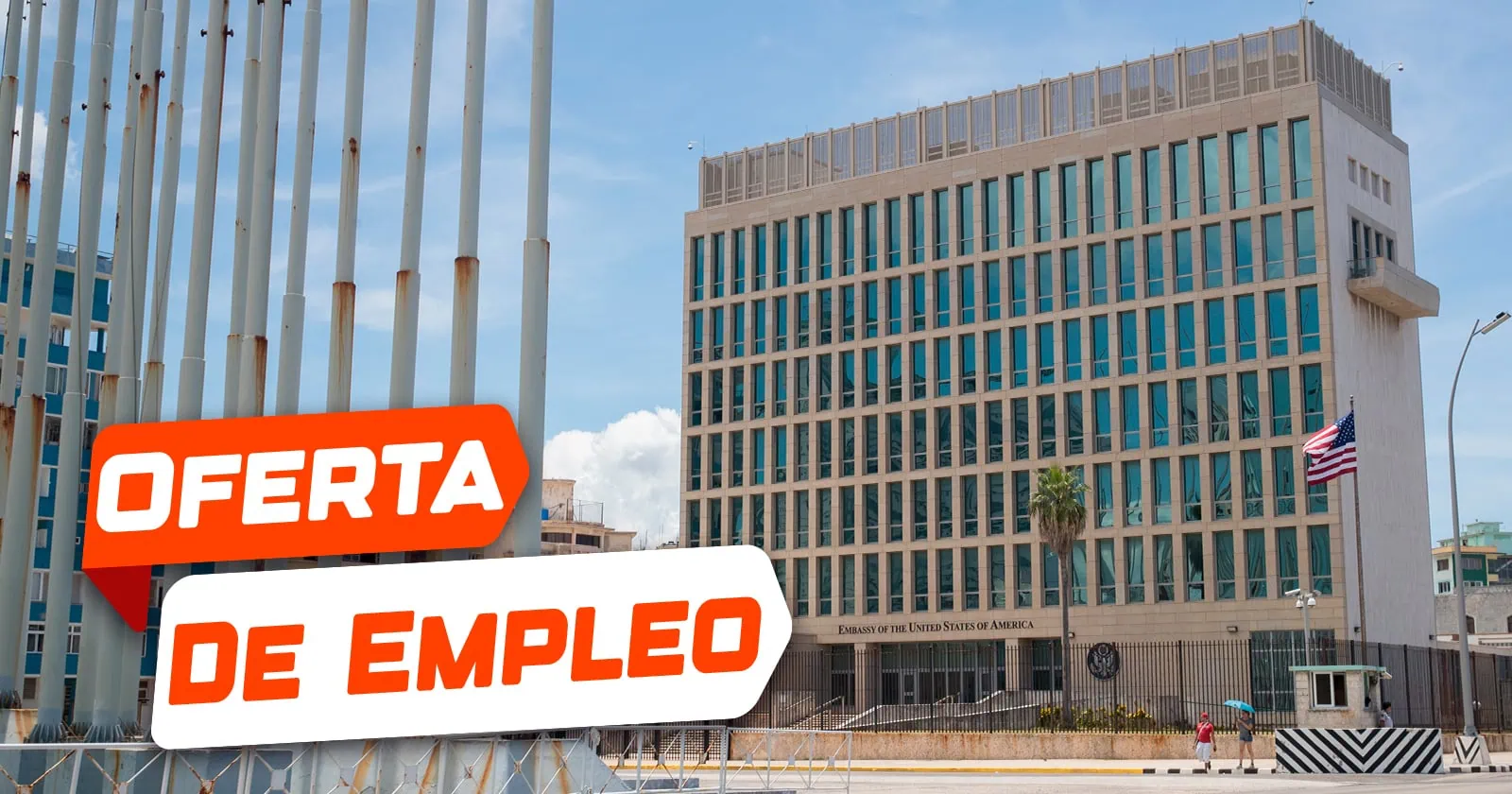 Ofrece Embajada de Estados Unidos en Cuba Nueva Oferta de Empleo