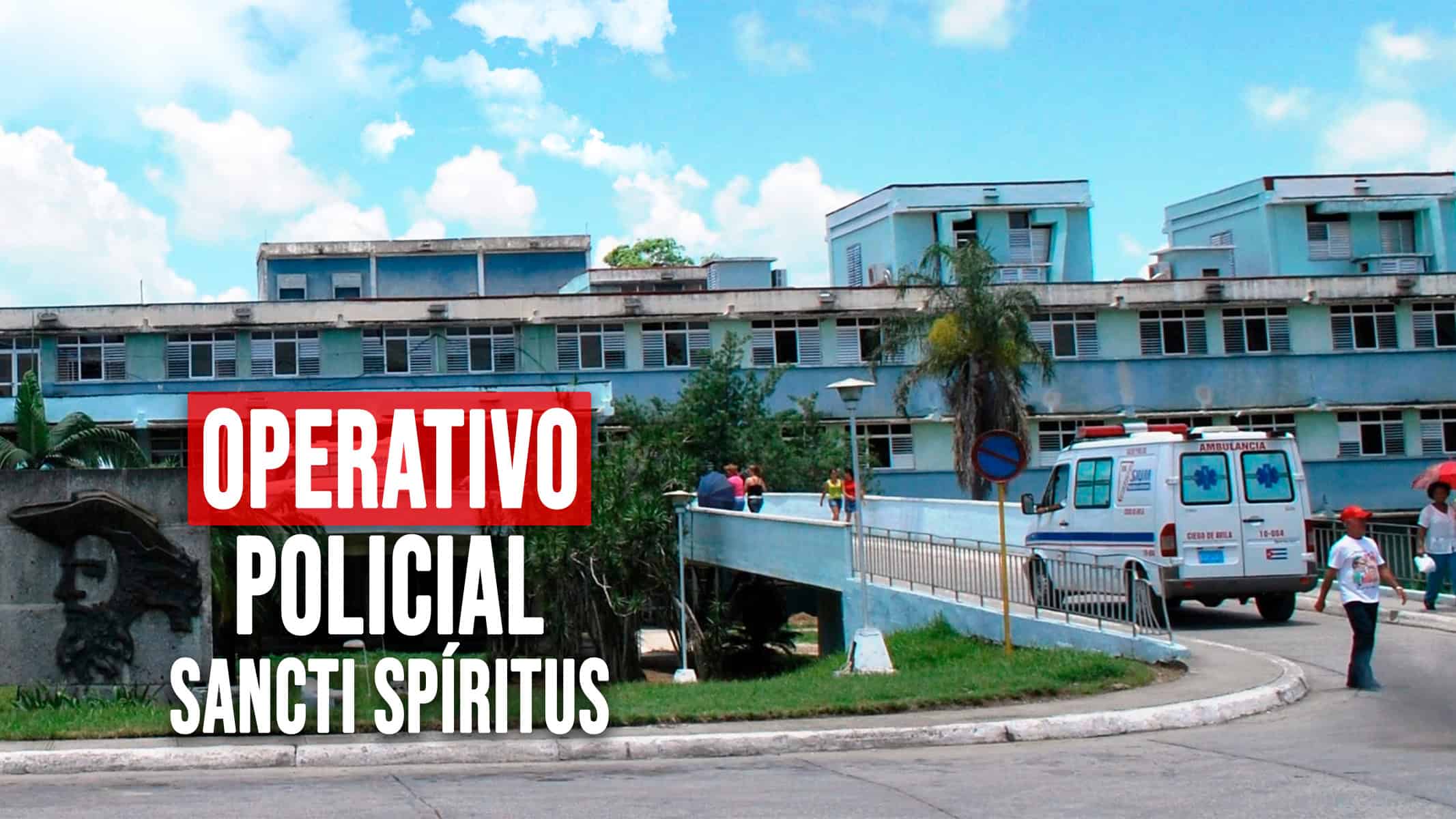 Operativo Policial en las Afueras del Hospital Provincial de Sancti Spíritus ¿Qué Sucedió Realmente?