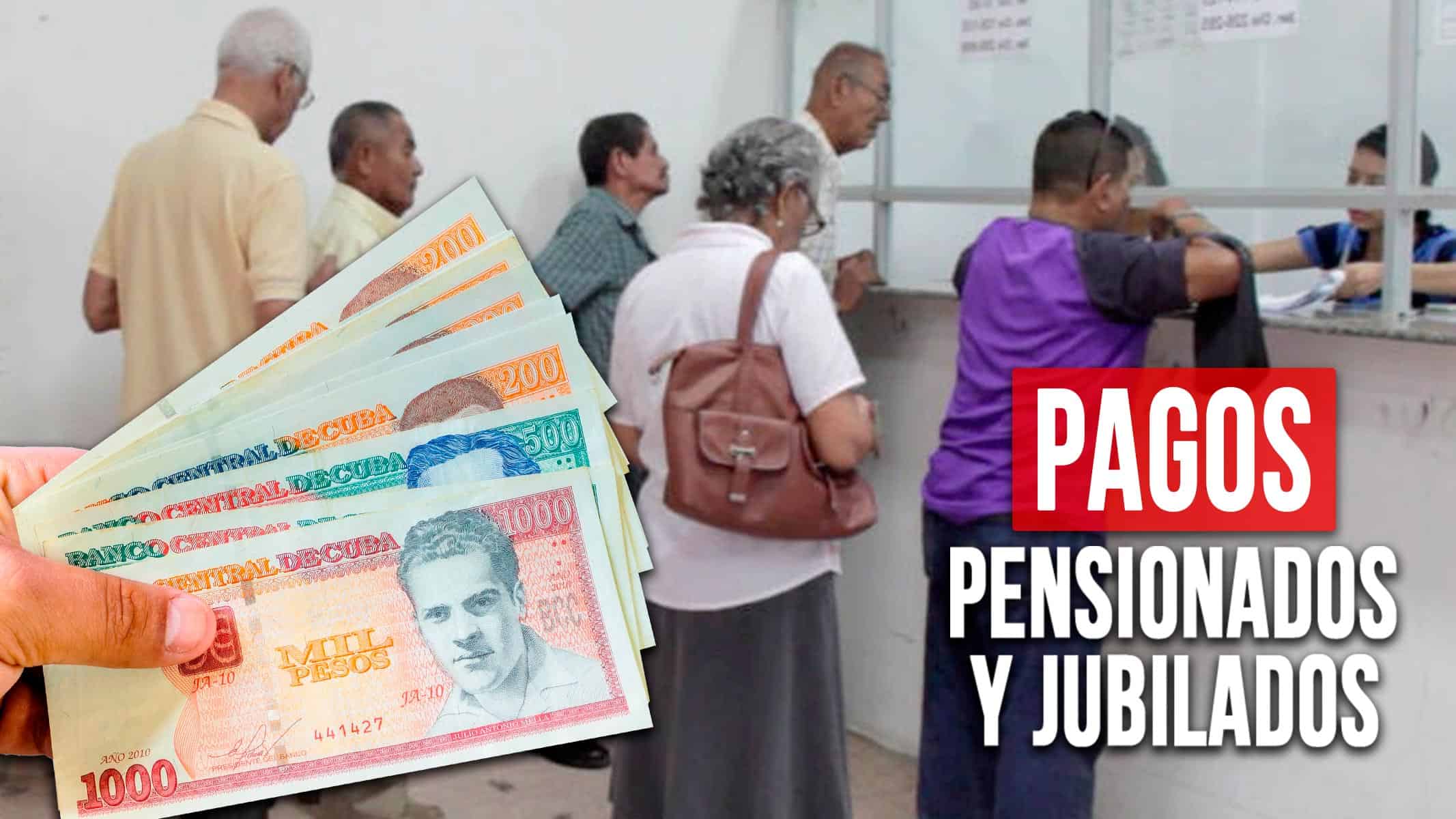 Pagos a Jubilados y Pensionados en La Habana: Calendario Completo