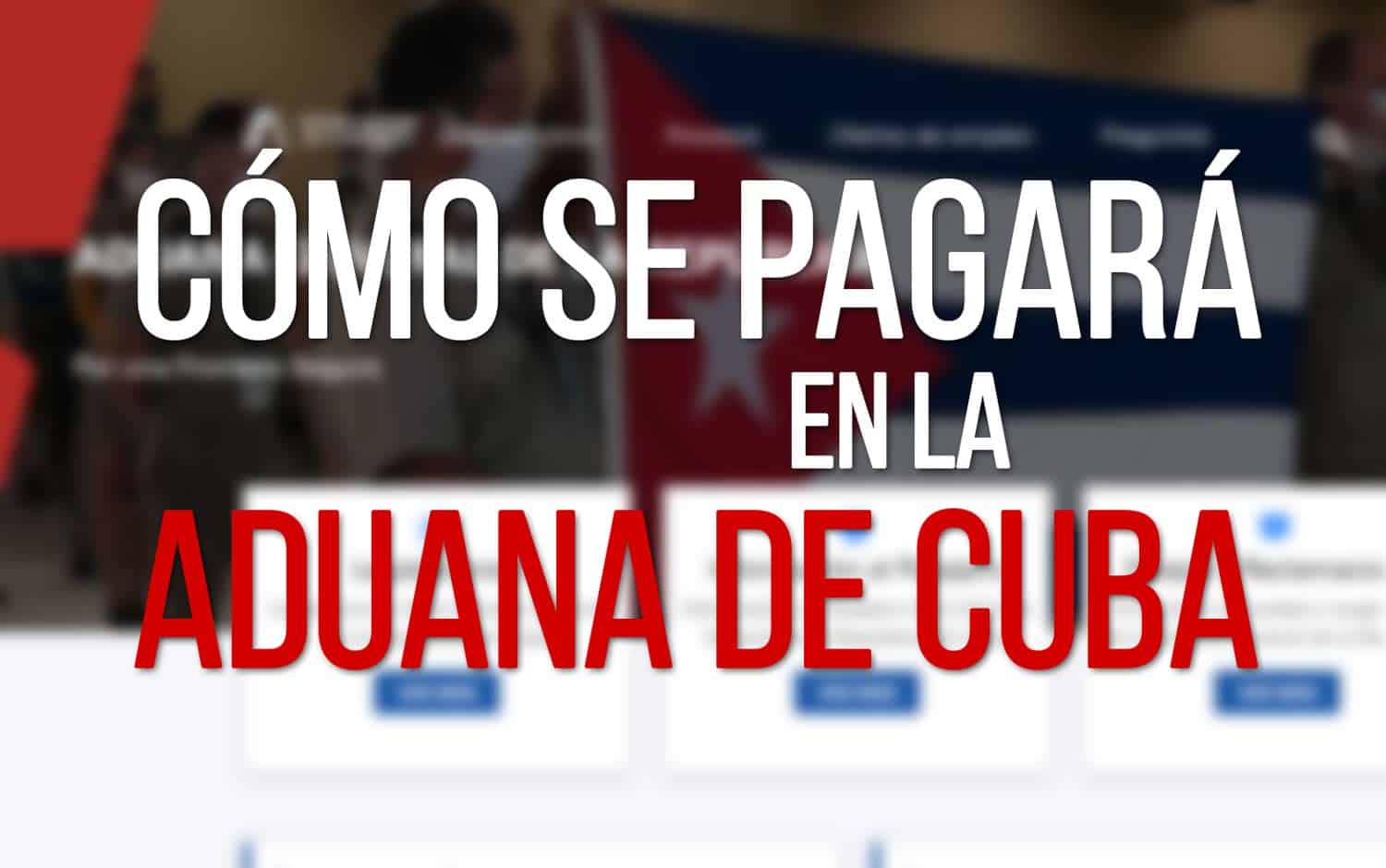 Pagos de Aranceles de Aduana de Cuba 21 de junio