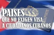 Países que no exigen visa a ciudadanos cubanos