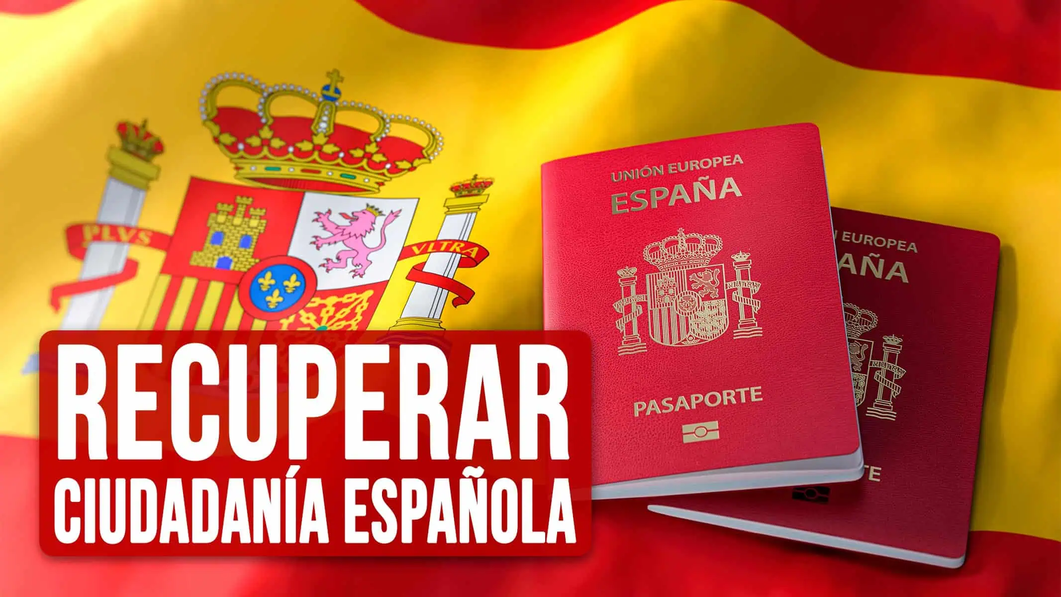 ¿Perdiste tu Ciudadanía Española? Esto Debes Hacer Para Recuperarla