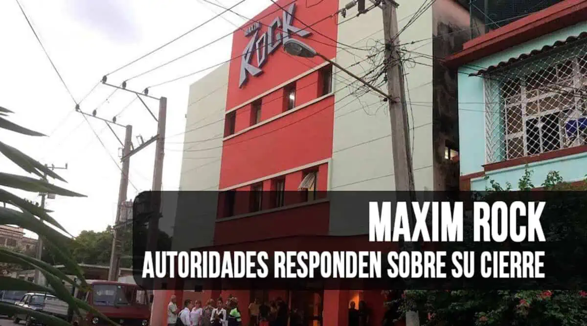 ¿Por Qué Cerraron el Maxim Rock en La Habana? Las Autoridades Responden