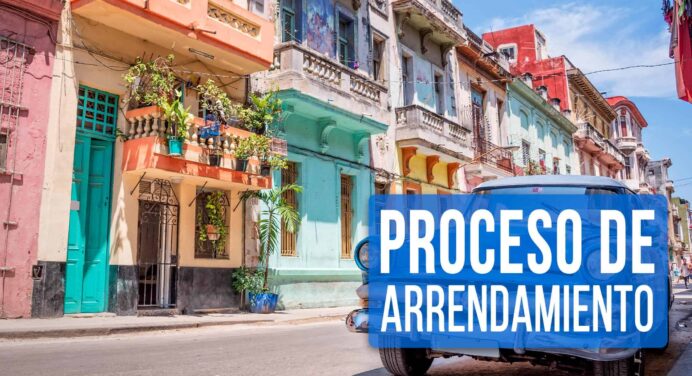 Proceso de Arrendamiento en La Habana: Requisitos y Pasos Clave