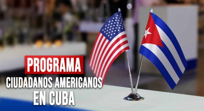 EE.UU. Lanza Programa para Ciudadanos Americanos en Cuba: Inscribirse Aquí Ahora es Clave