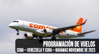 Programación de Vuelos Cuba – Venezuela y Cuba – Bahamas Noviembre de 2023