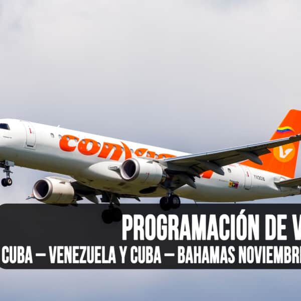 Programación de Vuelos Cuba – Venezuela y Cuba – Bahamas Noviembre de 2023