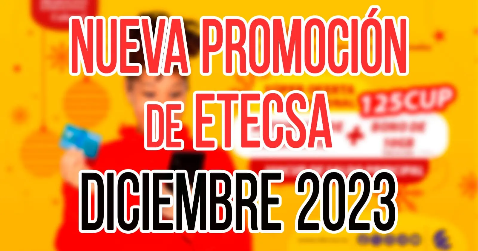 Promoción Internacional de ETECSA para Activación de Líneas Móviles Diciembre 2023