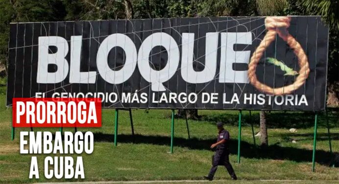 Gobierno Estadounidense Prorroga por un Año Más el Embargo Hacia Cuba
