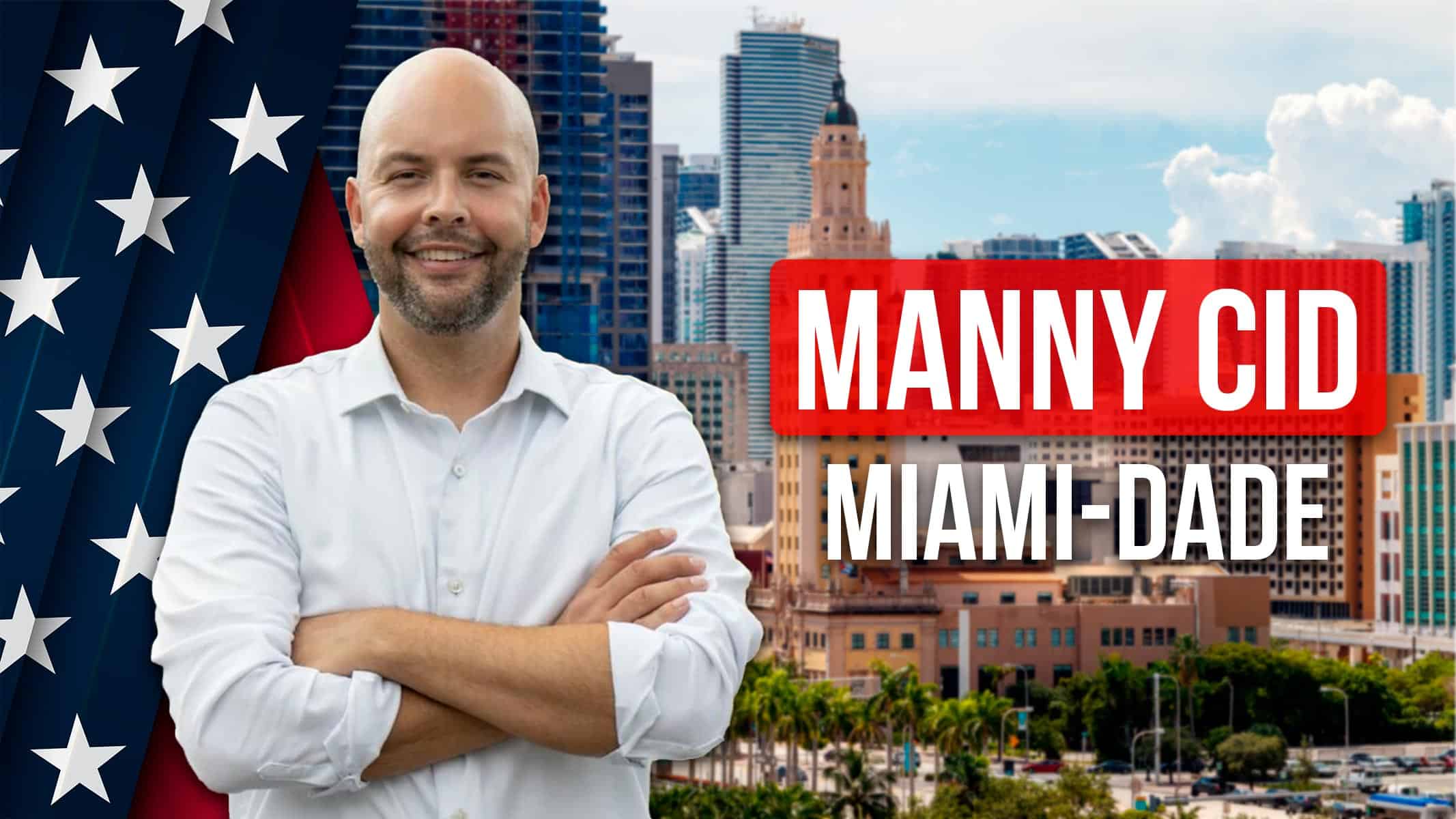 ¿Qué Esperar Si Manny Cid se Convierte en Alcalde de Miami-Dade? Promete Reducción de Impuestos