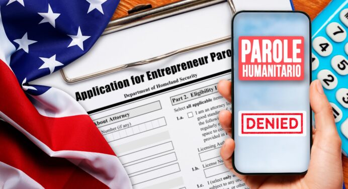 ¿El Fin del Parole Humanitario? Esta es la Causa de la Negación Masiva de Casos