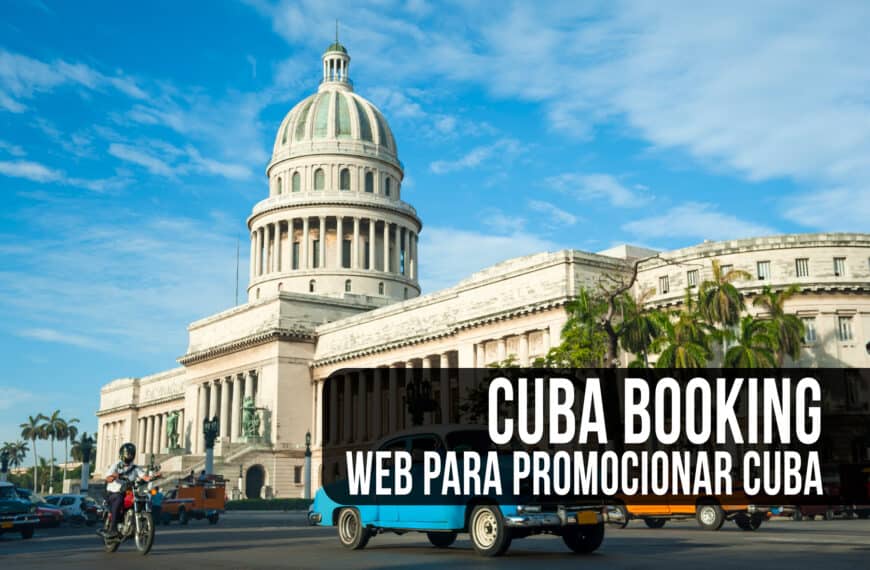 ¿Qué es Cuba Booking? Mira la Web para Promocionar Cuba Lanzada por MGM Muthu Hotels