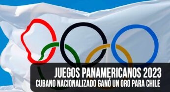 ¿Quién es el Cubano Nacionalizado Chileno Que Ganó un Oro para Chile en los Panamericanos 2023?