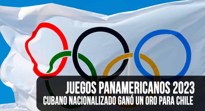 ¿Quién es el Cubano Nacionalizado Chileno Que Ganó un Oro para Chile en los Panamericanos 2023?