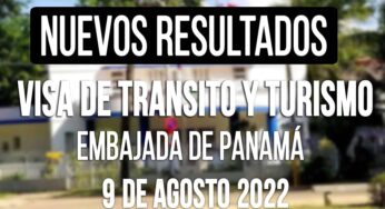 Resultados de Visa de Tránsito  y de Turismo para Panamá 9 de Agosto