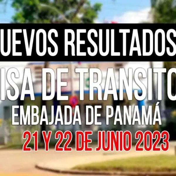 Resultados de solicitud de visa de transito a panamá 21 y 22 de Junio 2023
