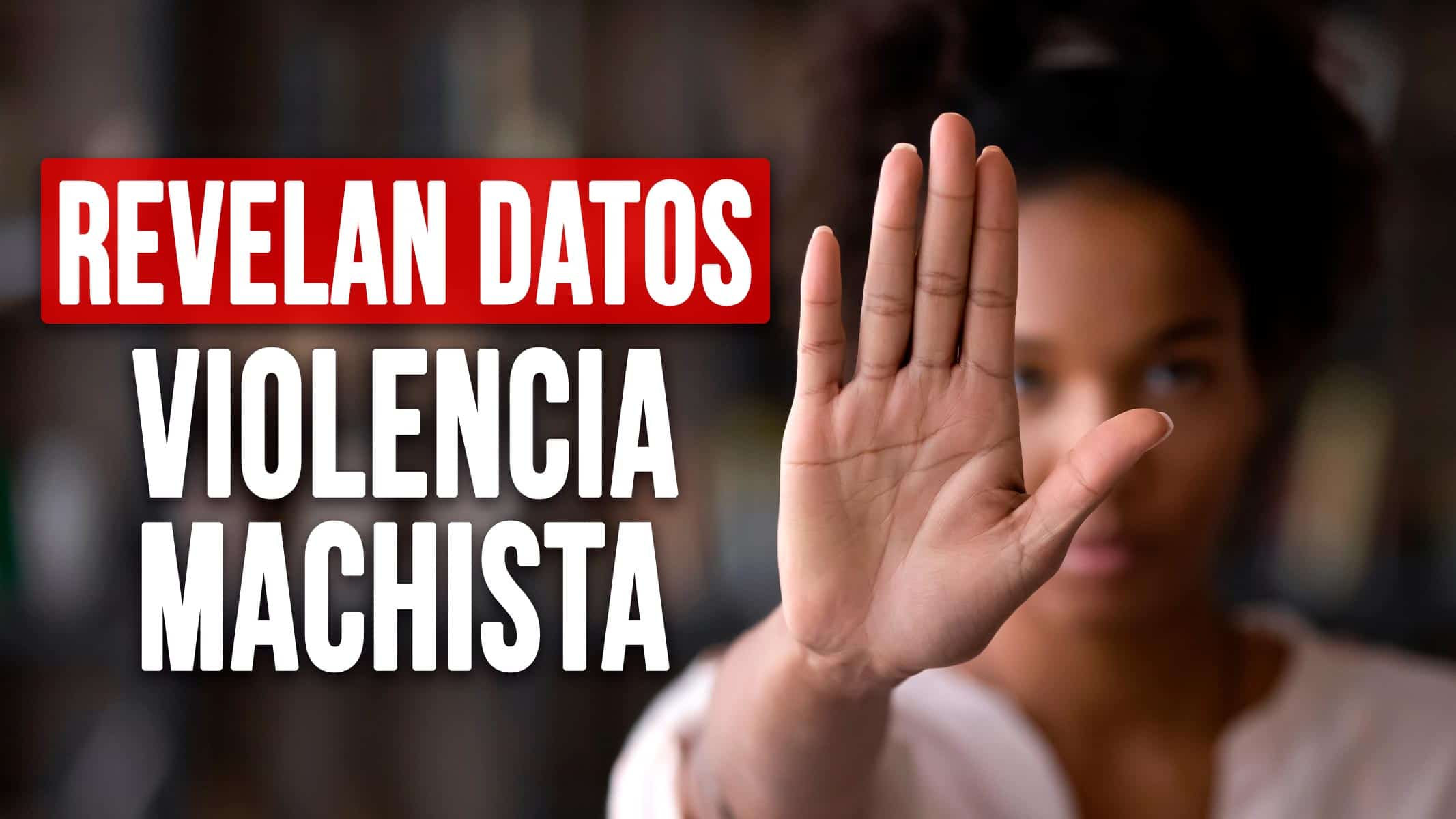 Revelan Datos de Violencia Machista en Cuba: Implementarán Nuevo Sistema de Seguimiento