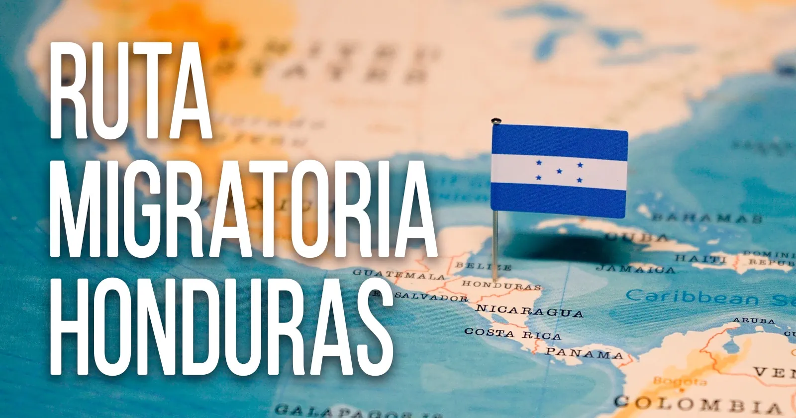 Ruta Migratoria por Honduras