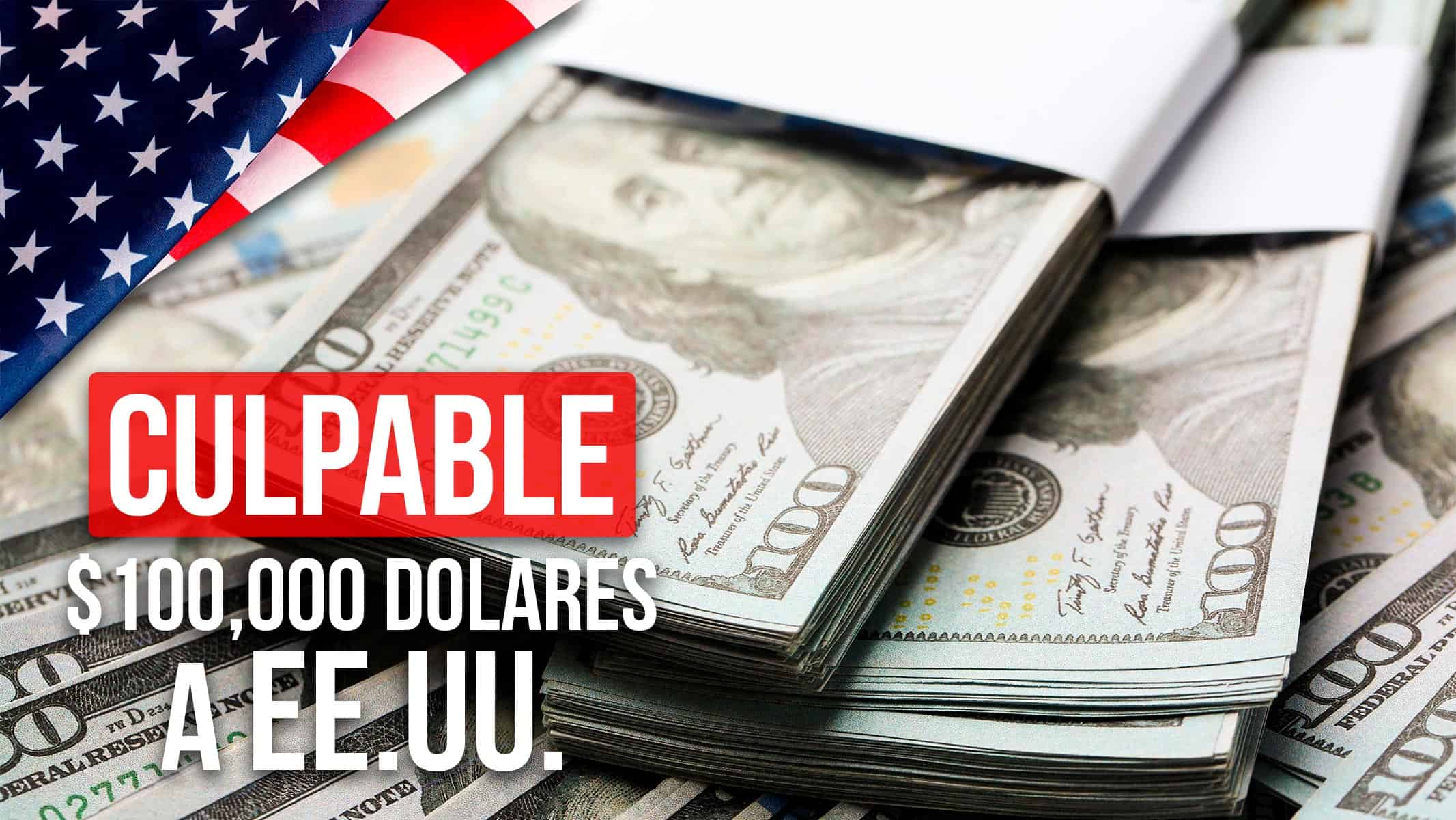 Cubanoamericana Se Declara Culpable Tras Intentar Entrar $100,000 a Estados Unidos Desde Cuba