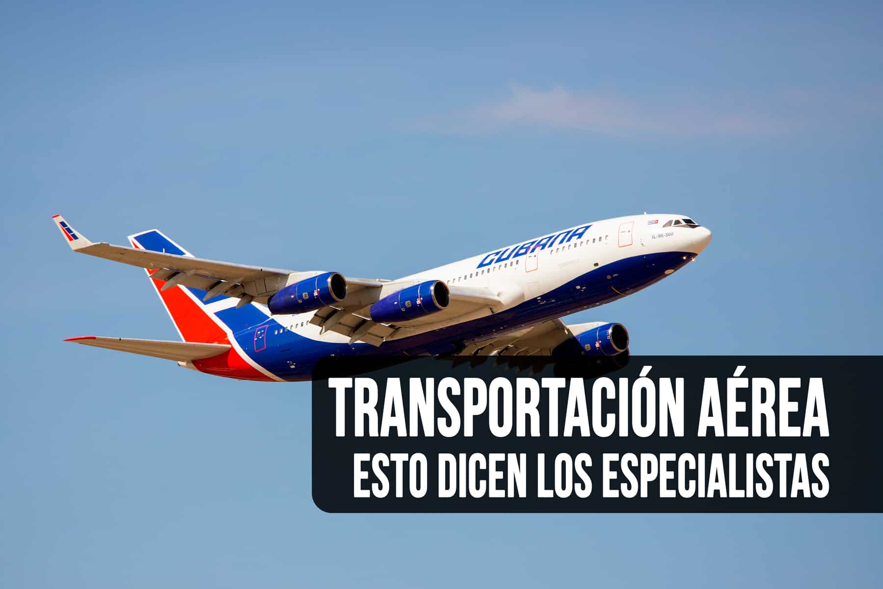 ¿Se ha Recuperado la Transportación Aérea en Cuba? Esto Dicen los Especialistas