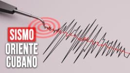 Sismo en el Oriente Cubano Dejó Más de 200 Réplicas