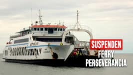 Isla de la Juventud Casi Aislada: Suspenden Nuevamente Ferry Perseverancia