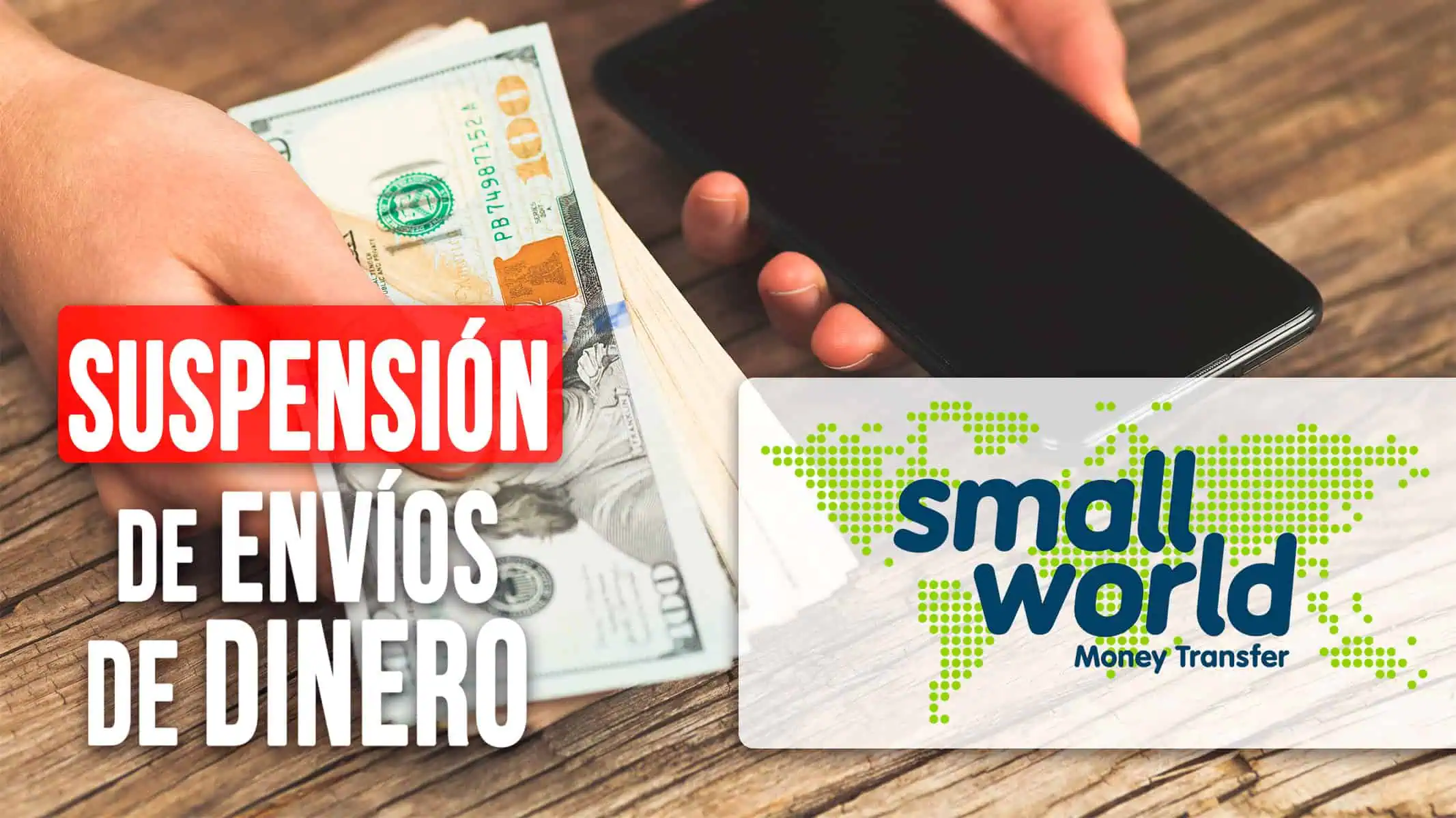 Suspensión de Envíos de Dinero a Cuba: Small World Informa Qué Debes Hacer