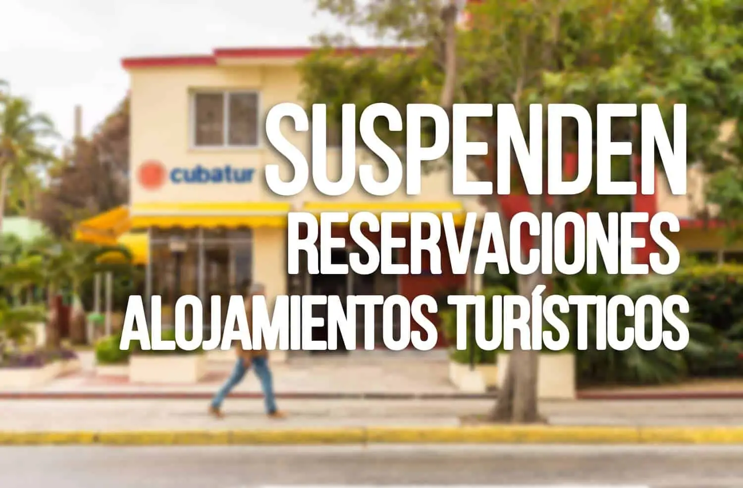 Suspension de Reservas para Alojamientos Turisticos