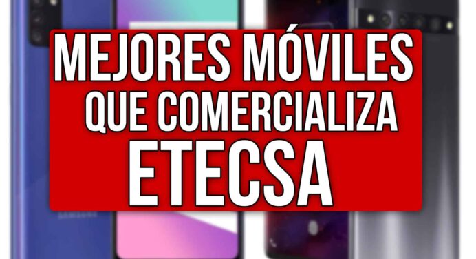 Teléfonos Móviles que Comercializa ETECSA